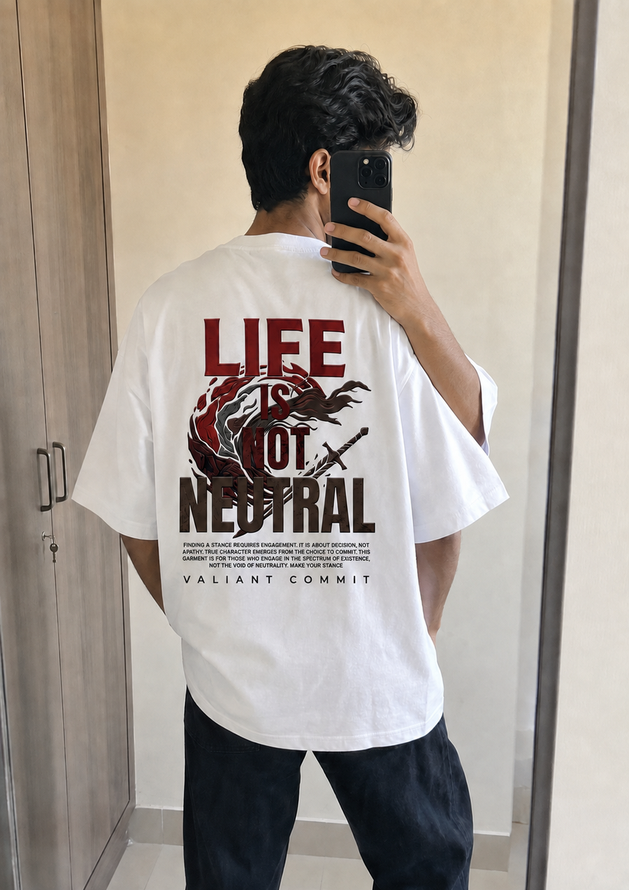 Life Is Not Neutral T-Shirt