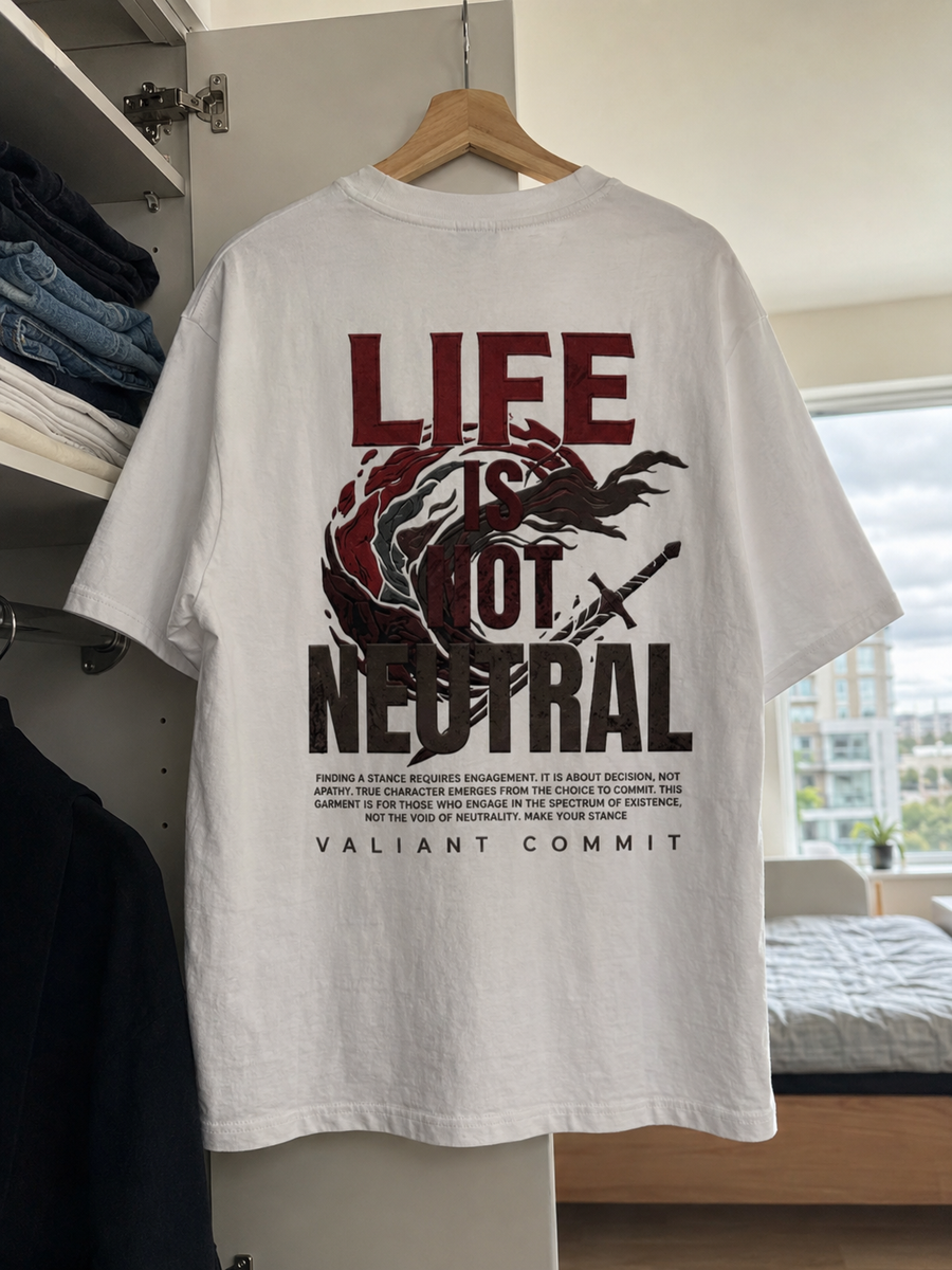 Life Is Not Neutral T-Shirt